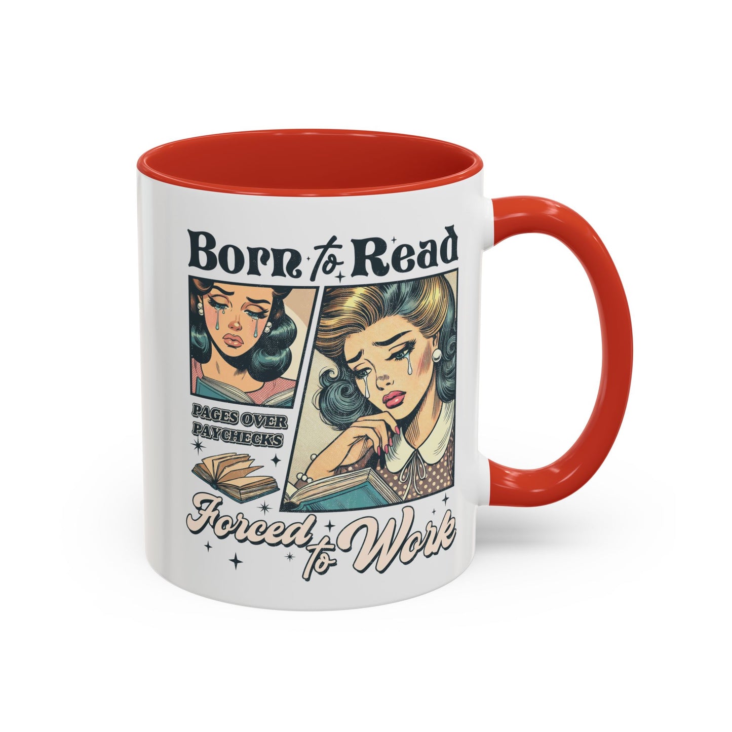 Born to Read Forced to Work Bookish Accent Coffee Mug (11, 15oz)