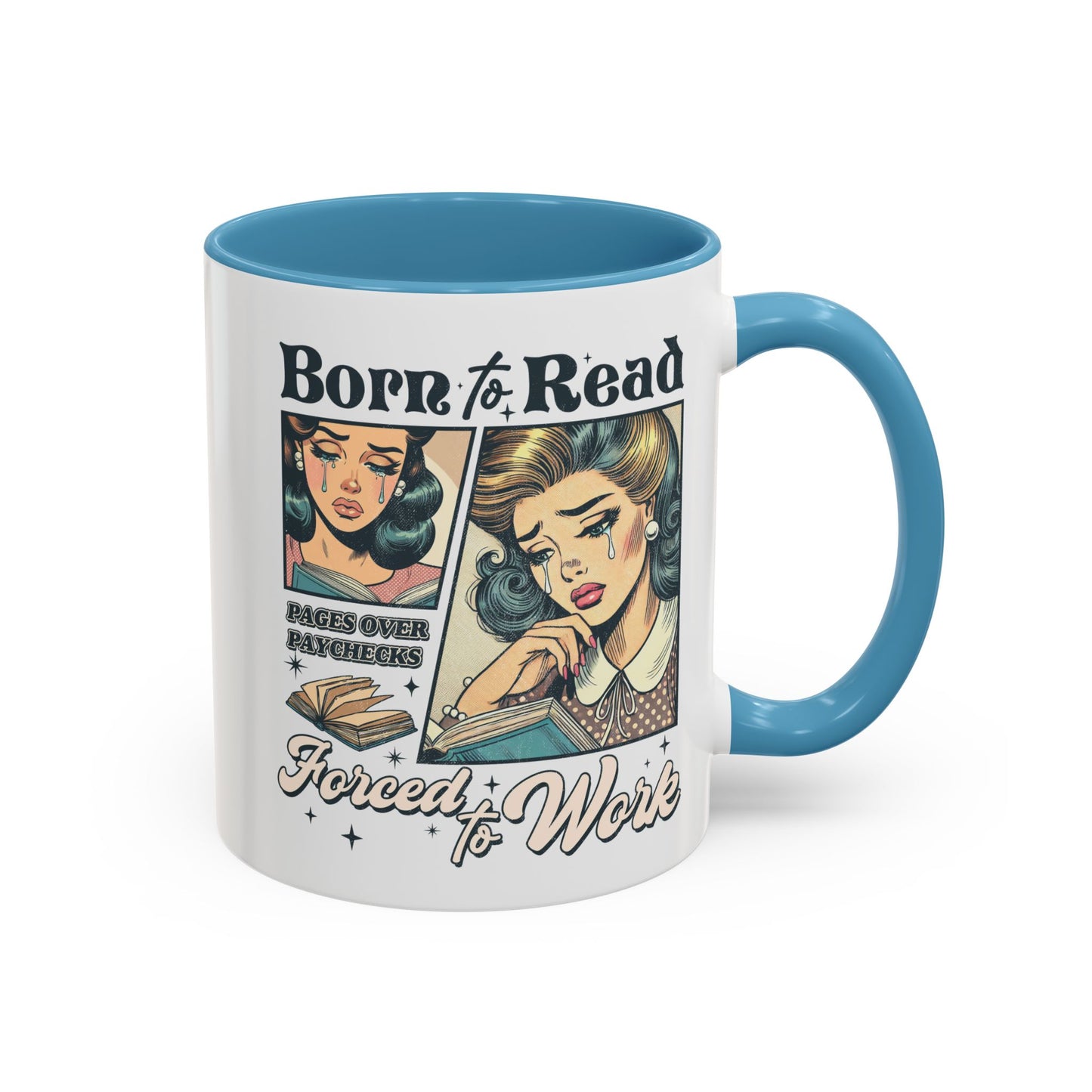 Born to Read Forced to Work Bookish Accent Coffee Mug (11, 15oz)