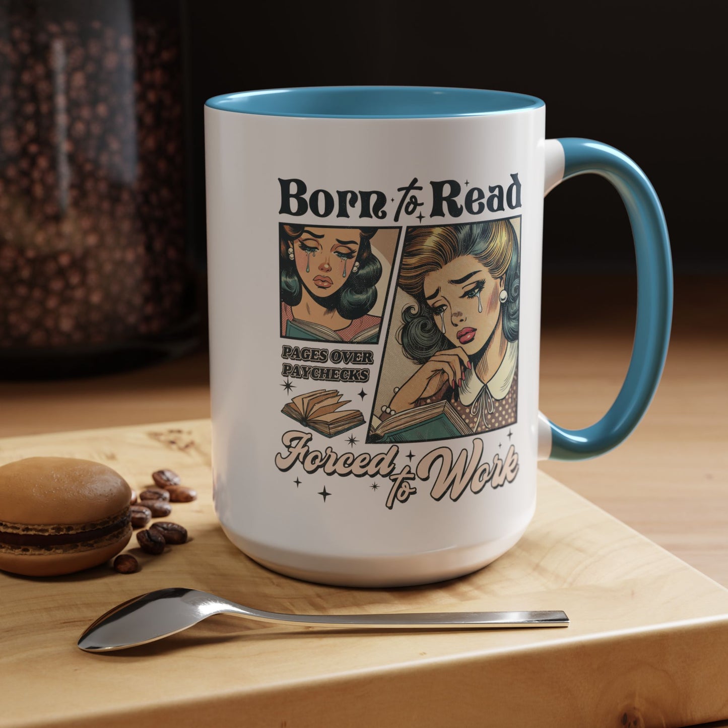 Born to Read Forced to Work Bookish Accent Coffee Mug (11, 15oz)